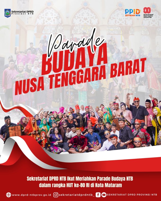 Sekretariat DPRD NTB Ikut Meriahkan Parade Budaya NTB dalam rangka HUT ke-80 RI di Kota Mataram